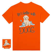 Load image into Gallery viewer, Life&#39;s Better With Dogs - T-shirt
