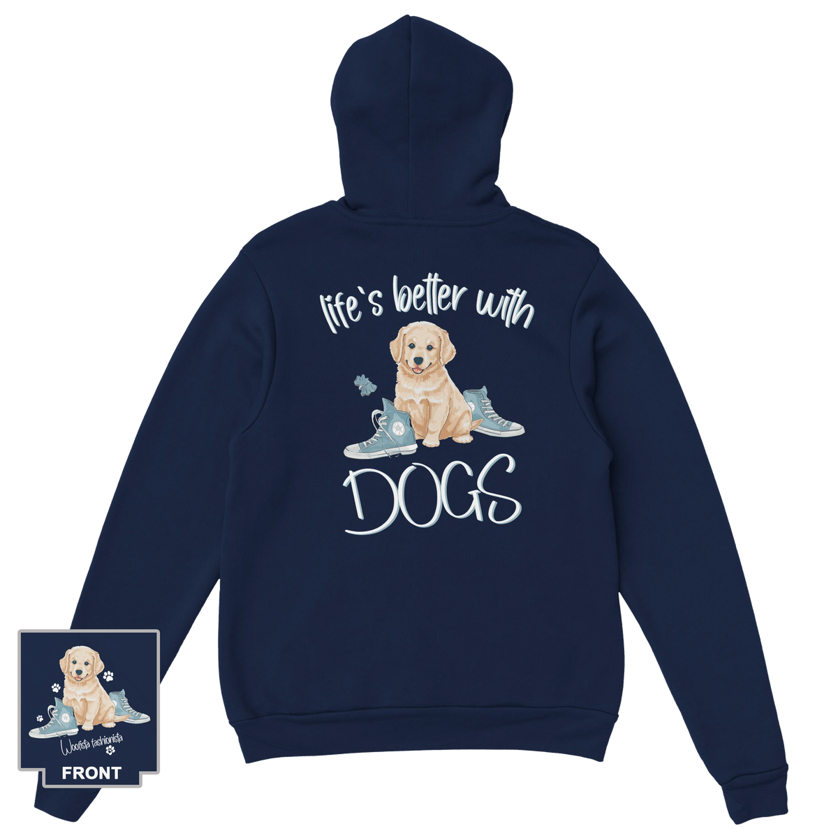 Life's Better With Dogs - Hoodie