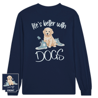 Load image into Gallery viewer, Life&#39;s Better With Dogs - Longsleeve Tee
