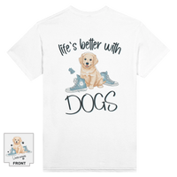 Load image into Gallery viewer, Life&#39;s Better With Dogs - T-shirt
